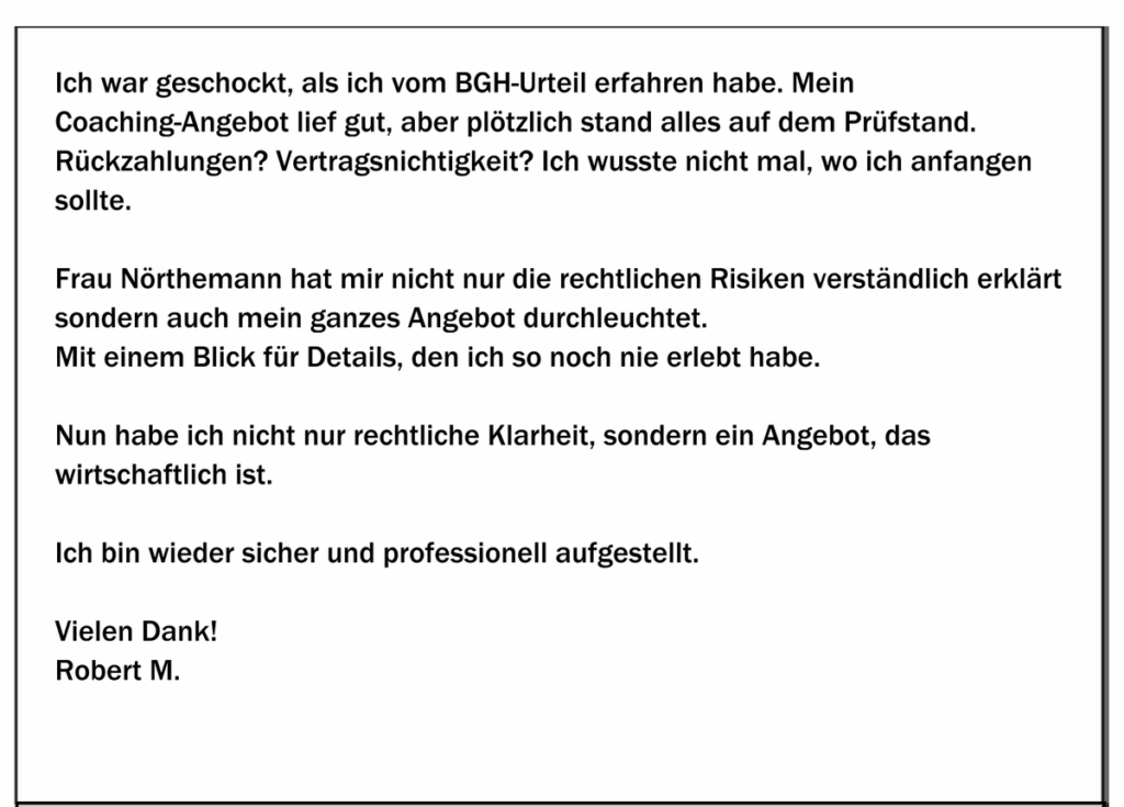 Kundenstimme zur Prüfung eines Coaching-Angebots nach BGH-Urteil – Robert M. bedankt sich für rechtliche und wirtschaftliche Klarheit